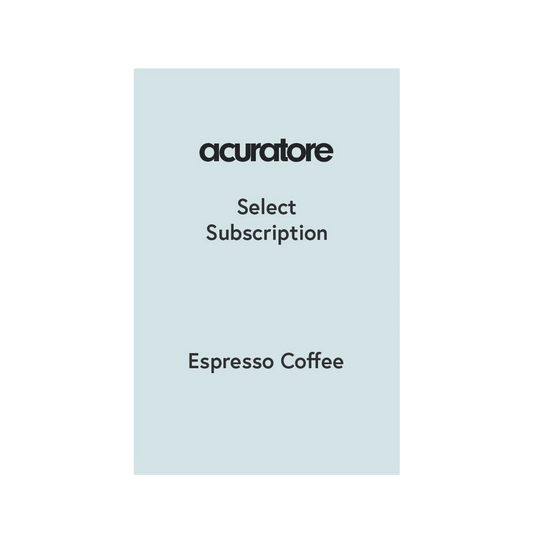 Acuratore Select Subscription for Espresso style coffee